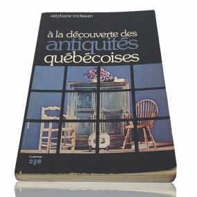 Livre, À la découverte des antiquités Québécoise 