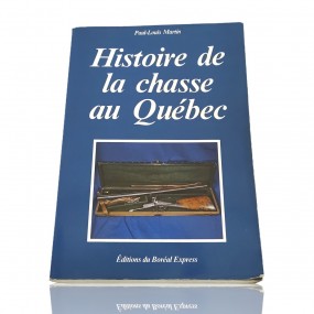 #56766 - 15$ Livre, Histoire de la chasse au Québec