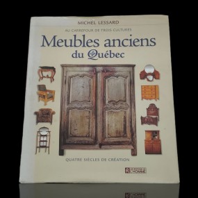 Livre, Meubles anciens du Québec par Michel Lessard 