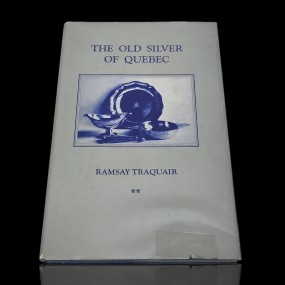 Livre The old Silver of Quebec, Ramsay Traquair