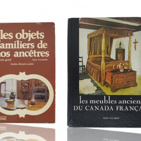 Livres, Les objets familiers de nos ancêtres et Les meubles anciens du Canada Français 